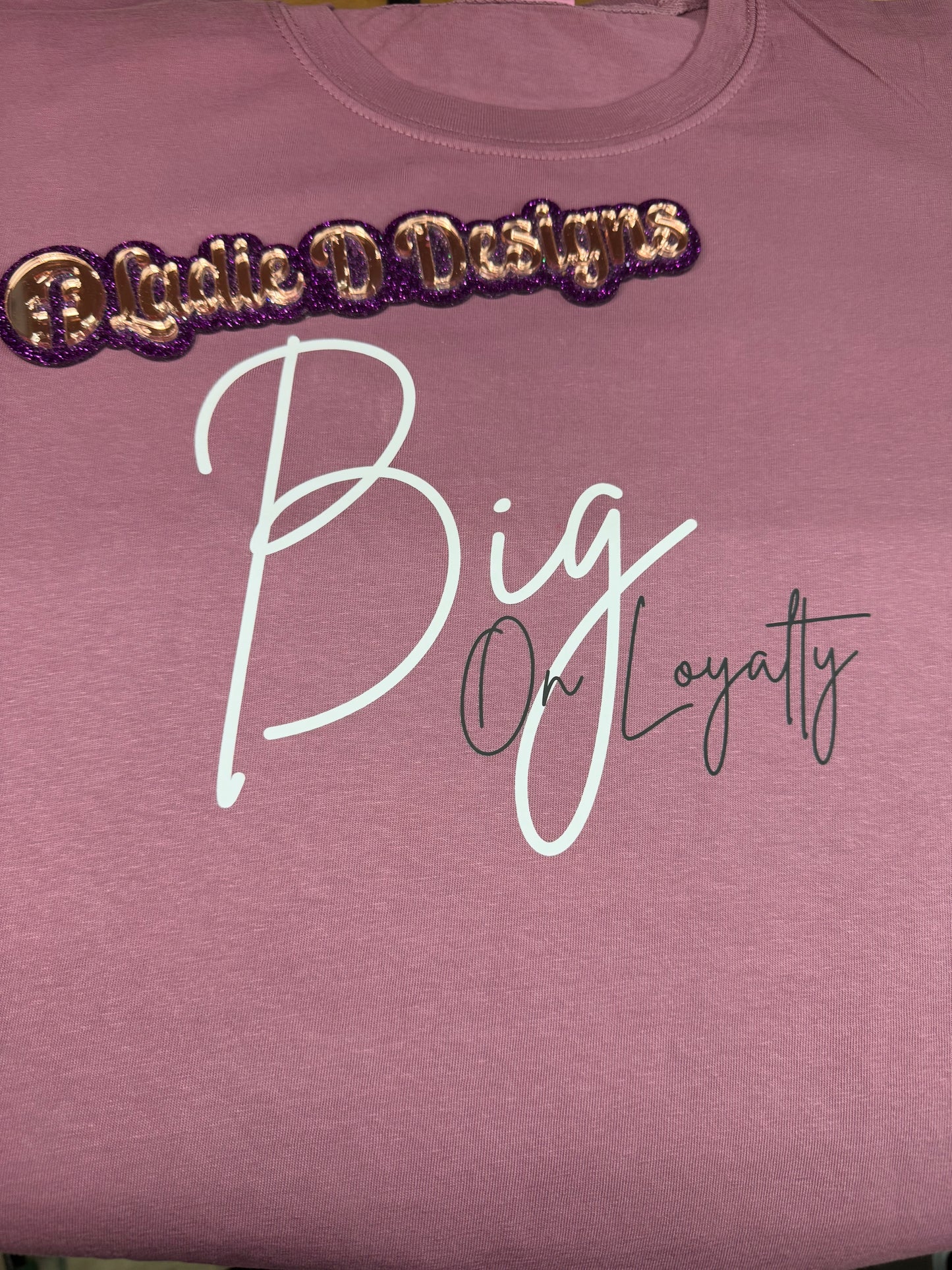 LDD Exclusive - Big on Loyalty