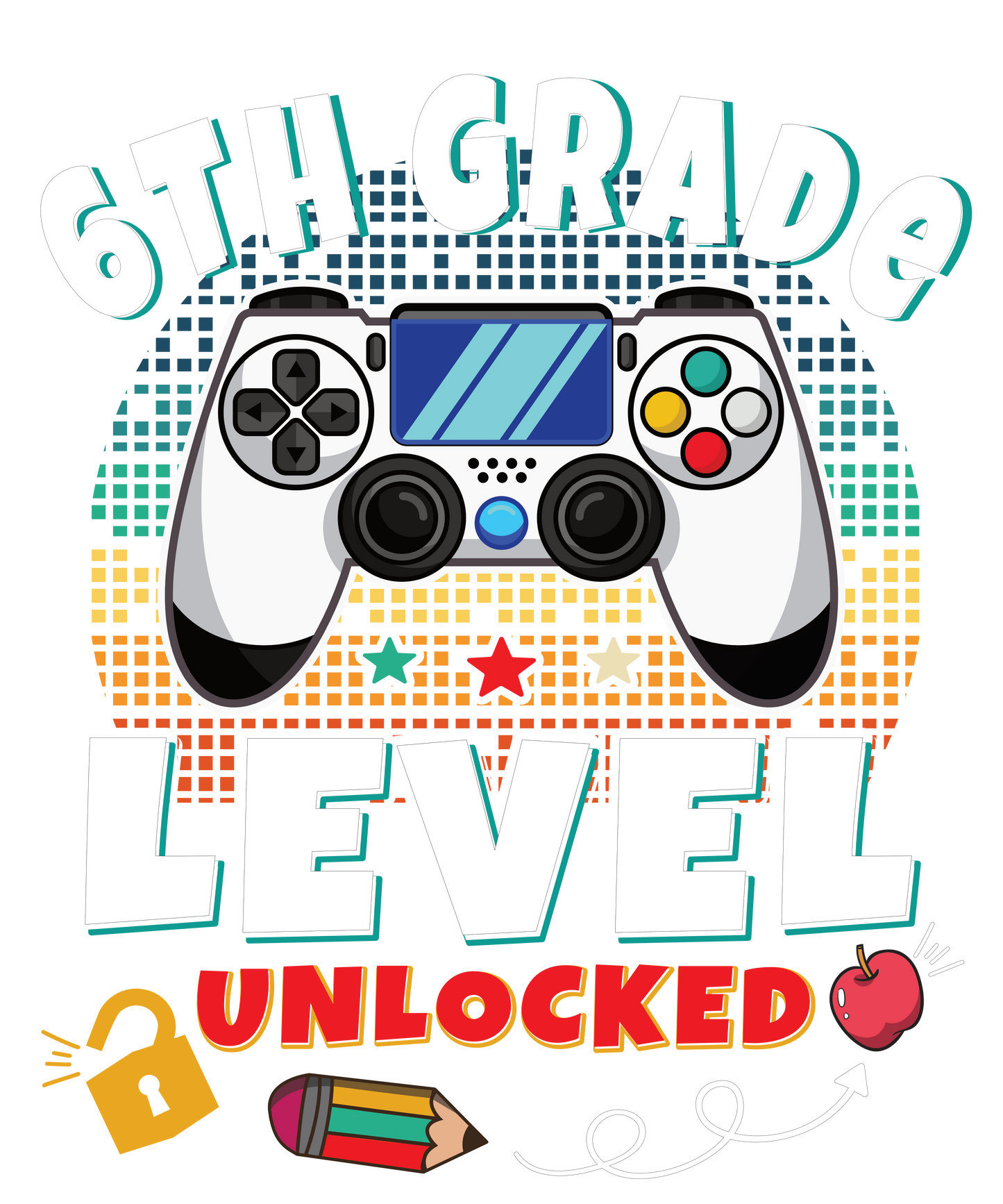 Gamer Level Unlocked - Back to School - 1st thru 6th