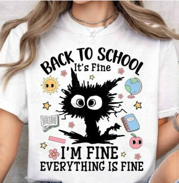 Back To School! It's Fine, I'm Fine, Everything is Fine
