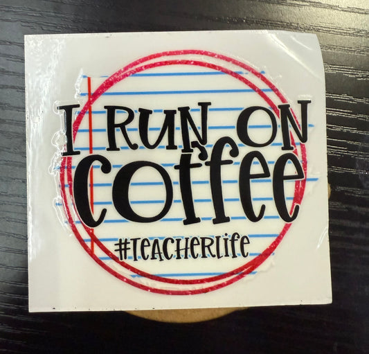 Teacher Life - I Run on Coffee - Keychain