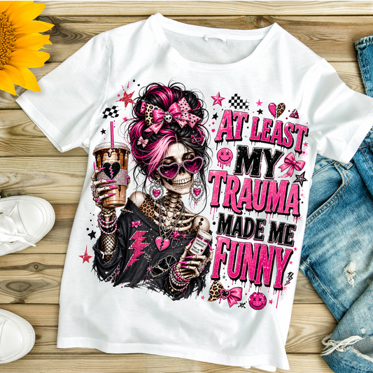 At Least My Trauma Made Me Funny