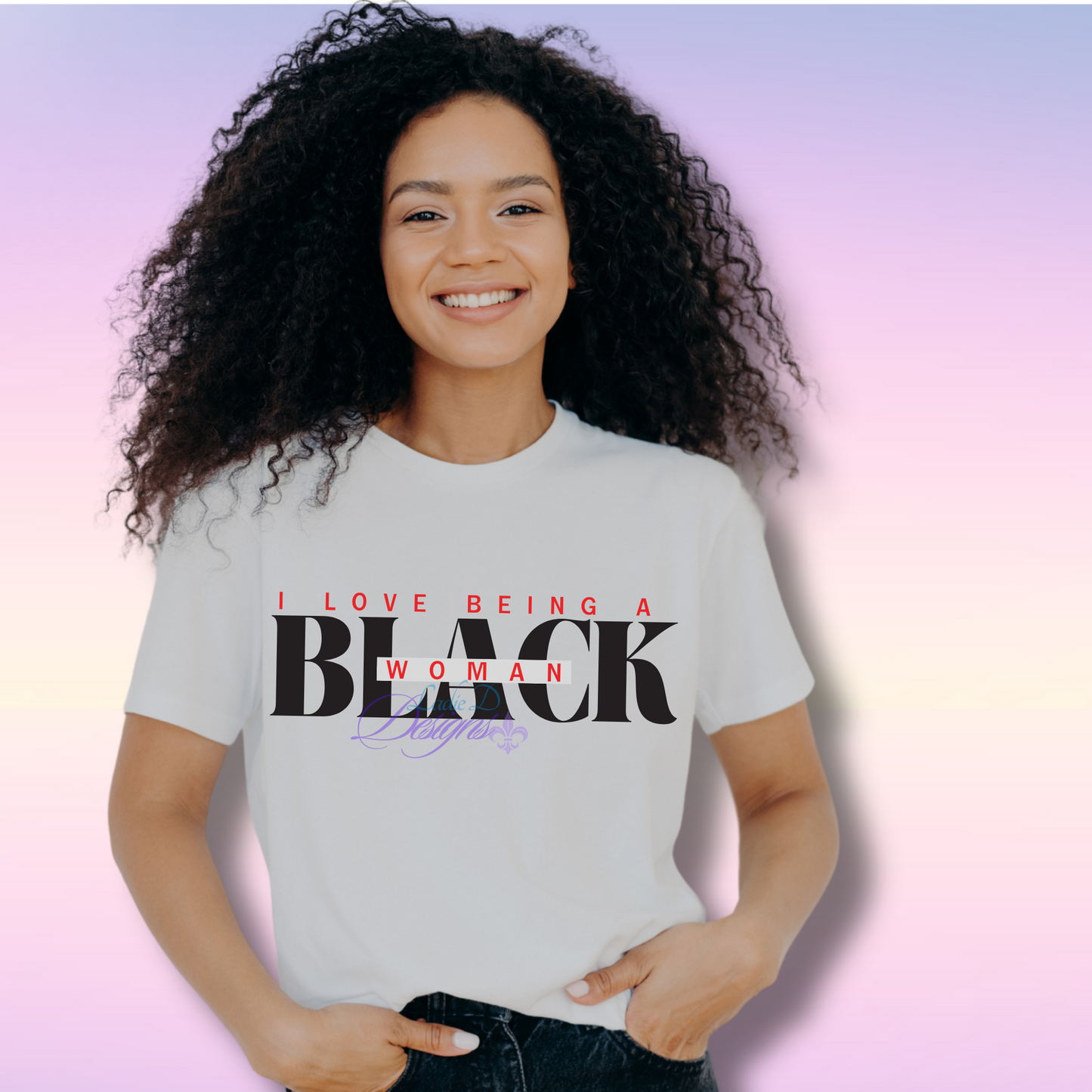 I Love Being a Black Woman - Monogram