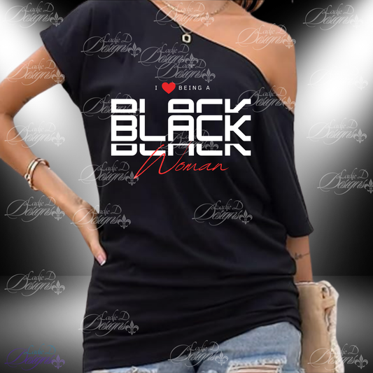 I Love Being a Black Woman - Stacked