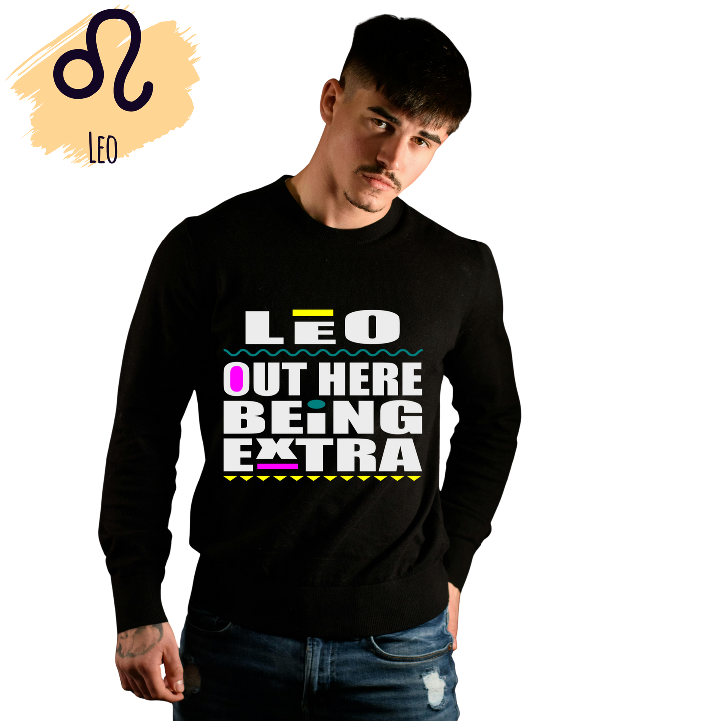 Out Here Being Extra - Zodiac