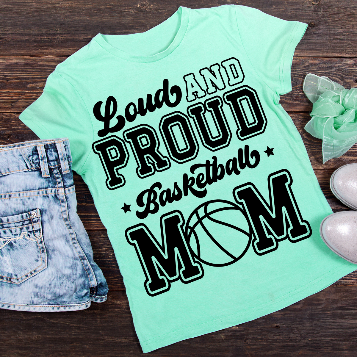 Loud & Proud Basketball Mom