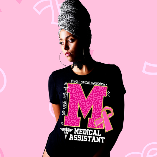 We wear Pink - Medical Assistant Breast Cancer Awareness Shirt