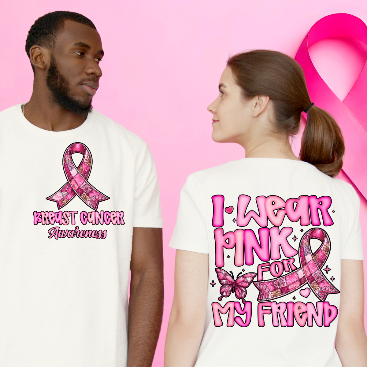 I Wear Pink For - My Friend