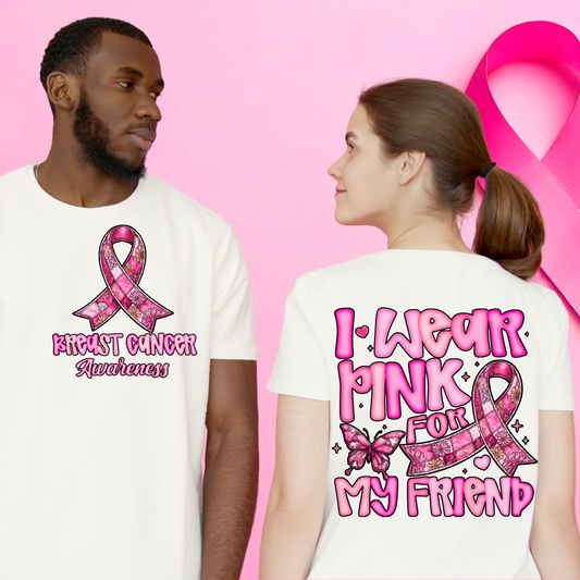 I Wear Pink For - My Friend