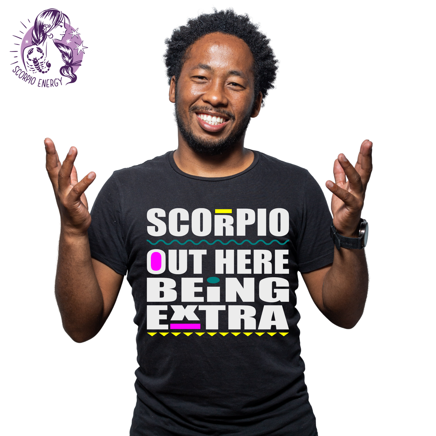 Out Here Being Extra - Zodiac