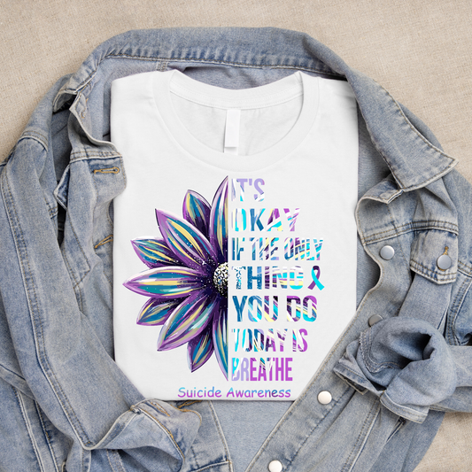 It's Okay If the Only Thing You Do Today is Breathe