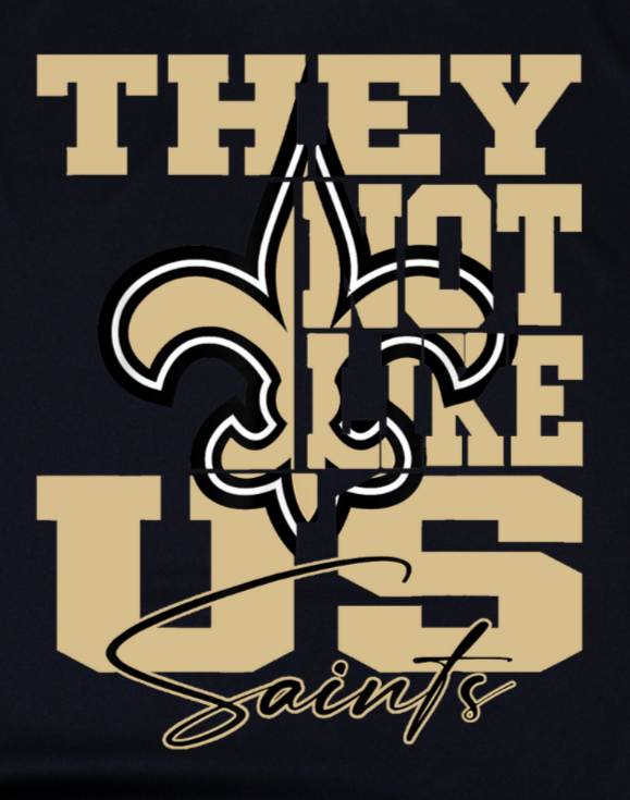 SAINTS - They Not Like Us