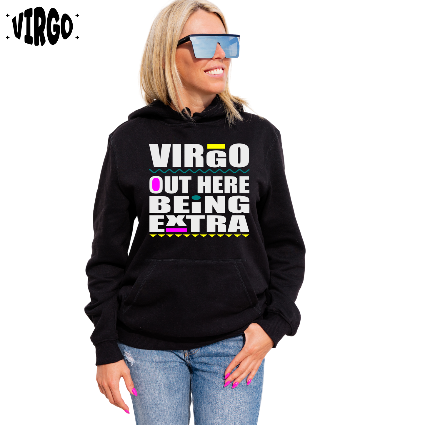 Out Here Being Extra - Zodiac