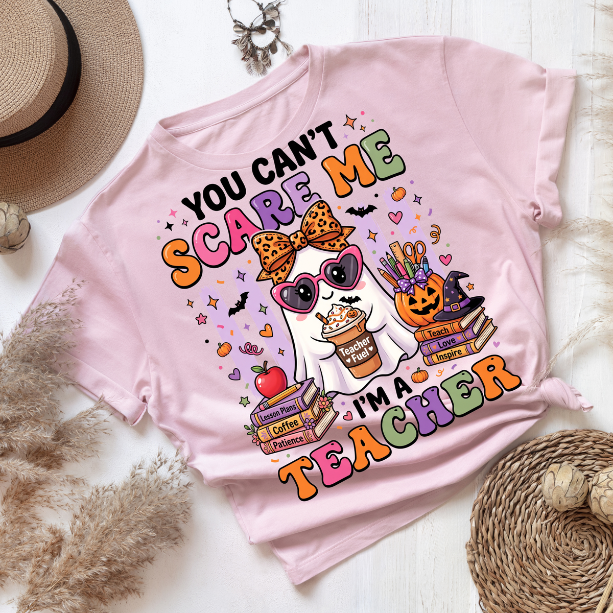 Teacher - You Can't Scare Me.. I'm A Teacher