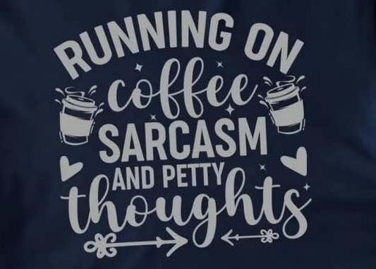 RTS - Running on Coffee, Sarcasm, and Petty Thoughts